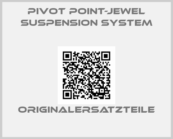Pivot Point-Jewel Suspension System