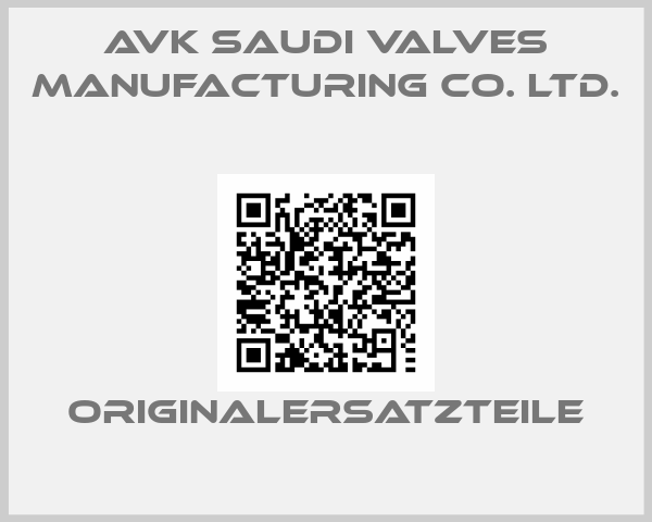 AVK Saudi Valves Manufacturing Co. Ltd.