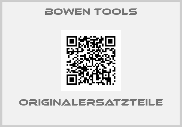 Bowen Tools