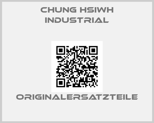 Chung Hsiwh Industrial