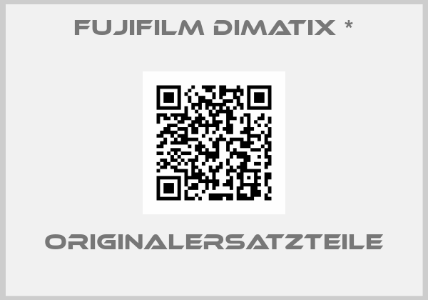 Fujifilm Dimatix *