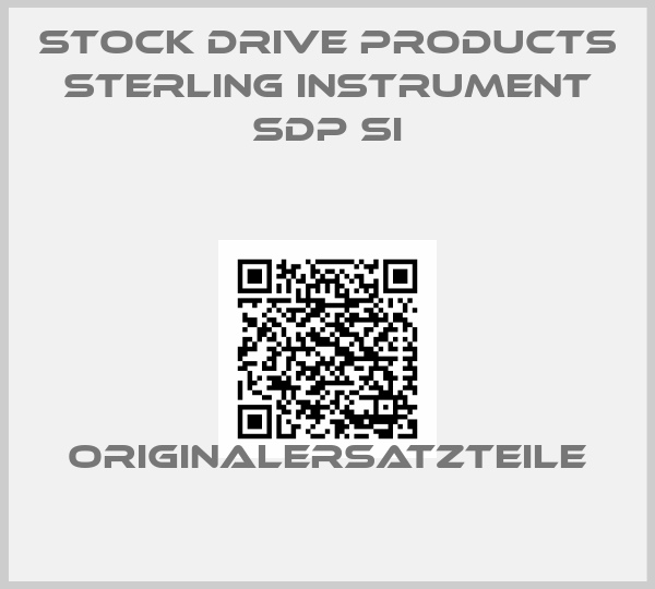 Stock Drive Products Sterling instrument Sdp Si