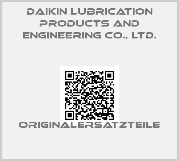 Daikin Lubrication Products and Engineering Co., Ltd.