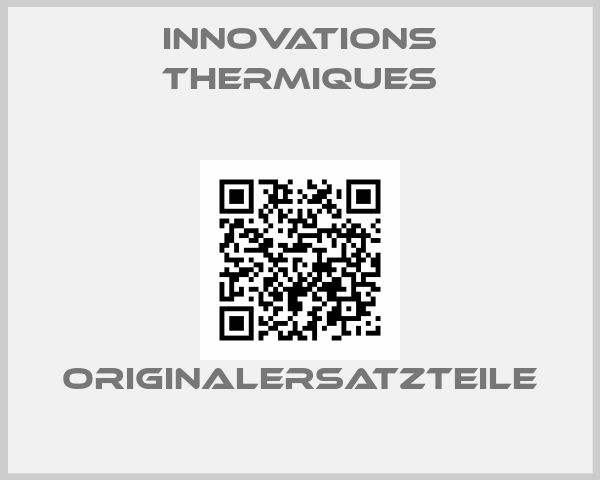 INNOVATIONS THERMIQUES