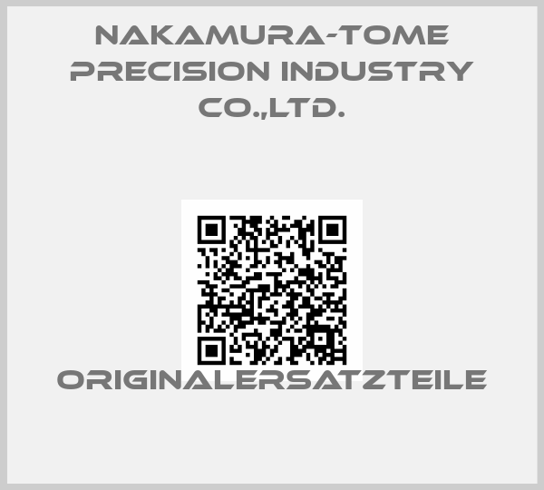 Nakamura-Tome Precision Industry Co.,Ltd.