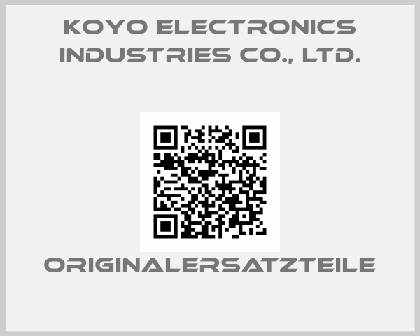 KOYO ELECTRONICS INDUSTRIES CO., LTD.