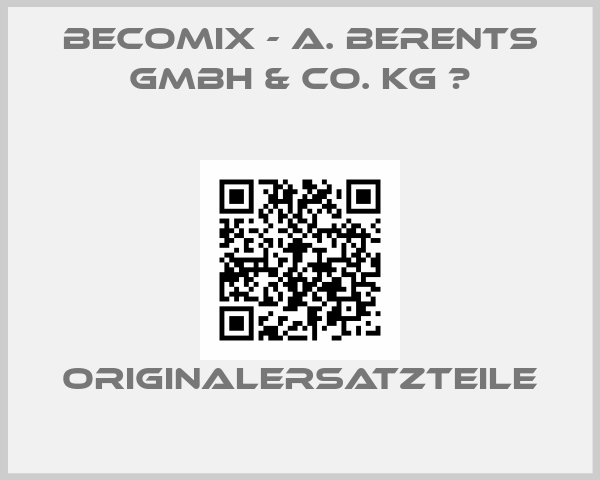 BECOMIX - A. Berents GmbH & Co. KG  