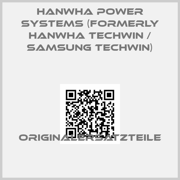 Hanwha Power Systems (formerly Hanwha Techwin / Samsung Techwin)