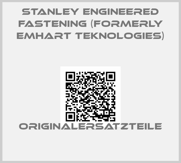STANLEY Engineered Fastening (formerly Emhart Teknologies)