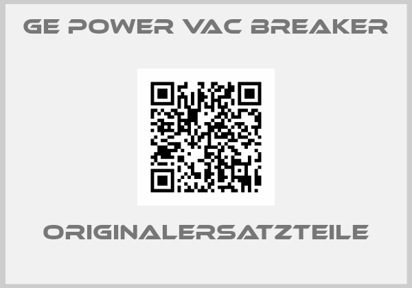 Ge power vac breaker