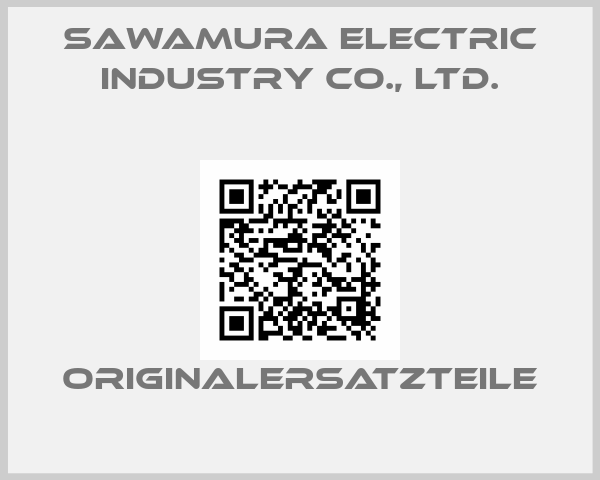 Sawamura Electric Industry Co., Ltd.