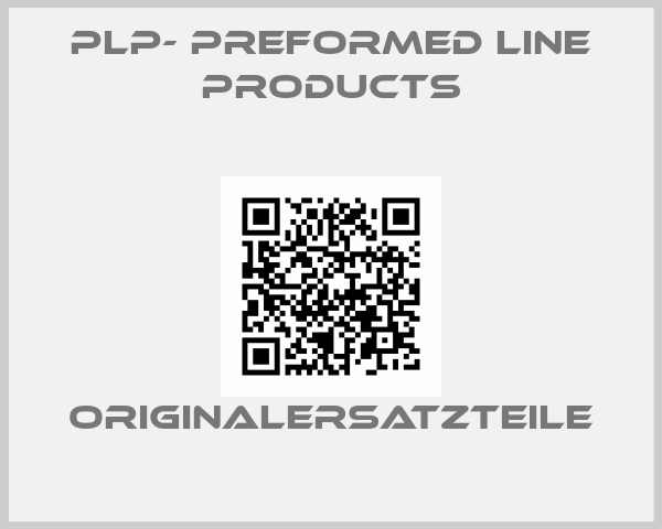 PLP- Preformed Line Products