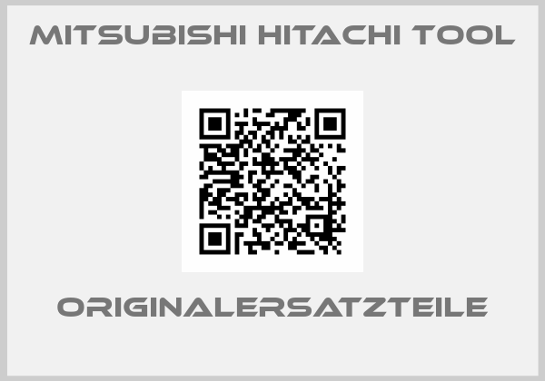 Mitsubishi Hitachi Tool