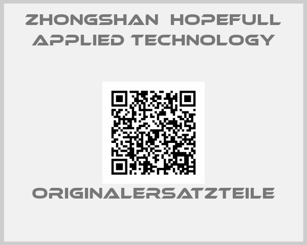 Zhongshan  Hopefull Applied Technology