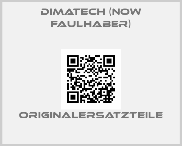 DIMATECH (now Faulhaber)
