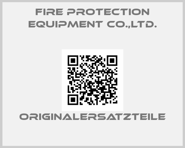 Fire Protection Equipment Co.,Ltd.