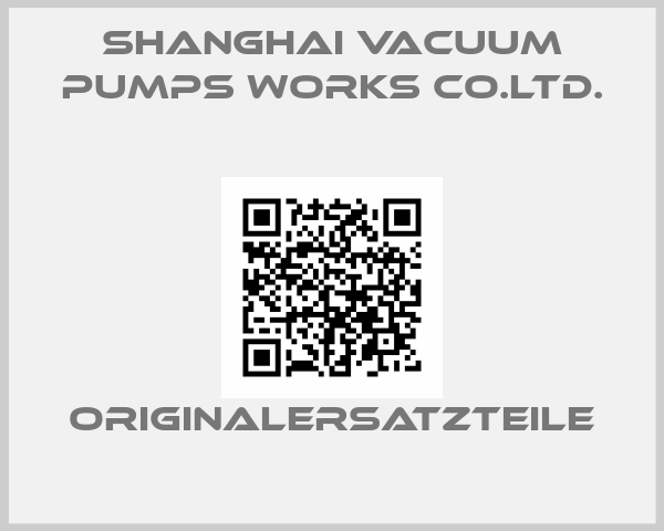 Shanghai Vacuum Pumps Works Co.Ltd.