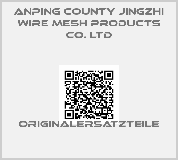 Anping county jingzhi wire mesh products co. ltd