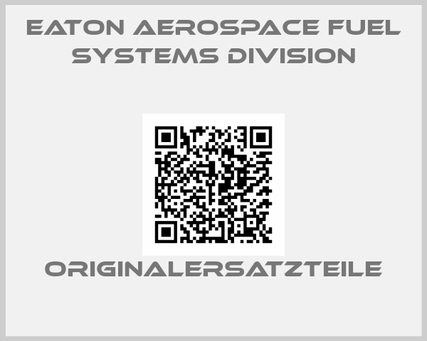 Eaton Aerospace Fuel Systems Division