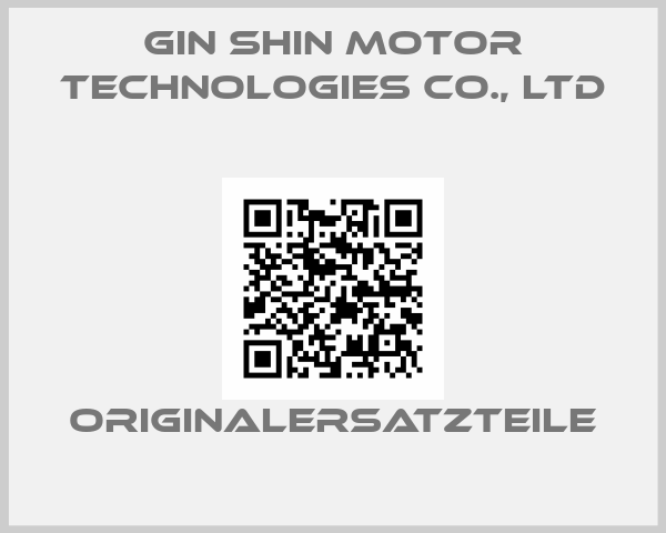 GIN SHIN MOTOR TECHNOLOGIES CO., LTD