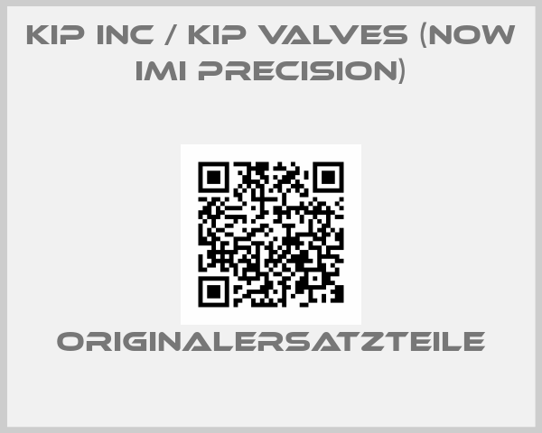KIP Inc / Kip Valves (now IMI Precision)