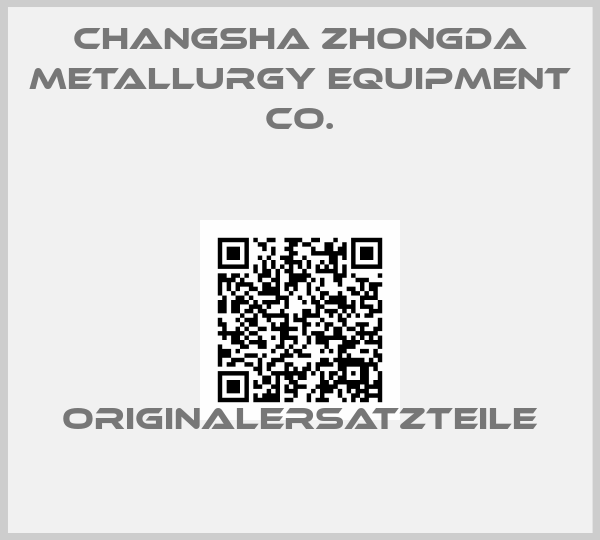 Changsha Zhongda Metallurgy Equipment Co.