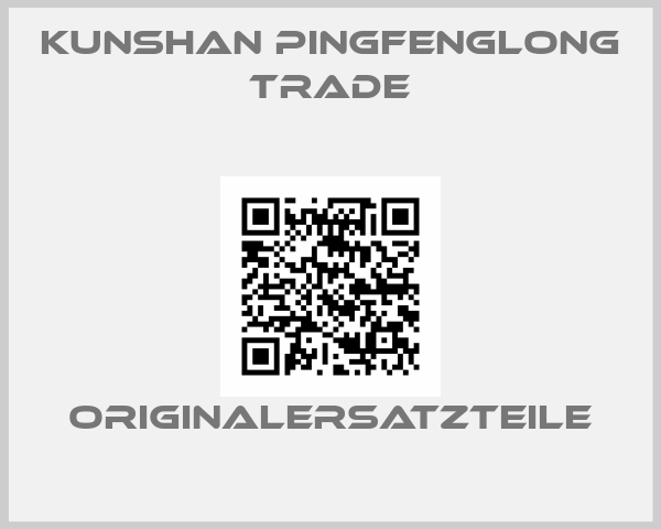 Kunshan Pingfenglong Trade
