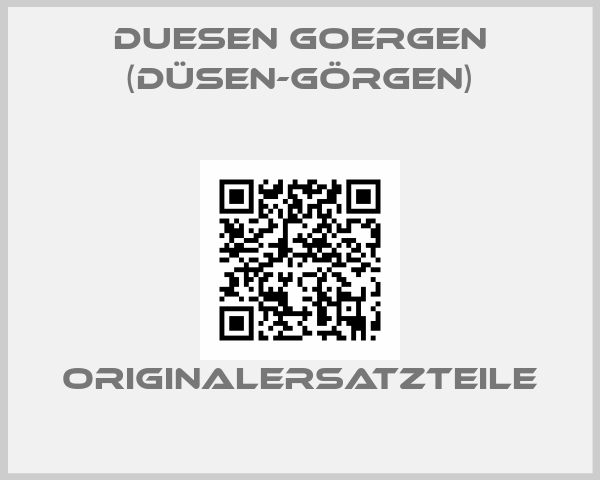 Duesen Goergen (Düsen-Görgen)