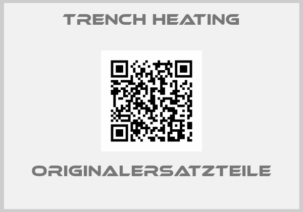 Trench heating