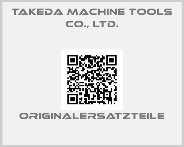 TAKEDA MACHINE TOOLS CO., LTD.