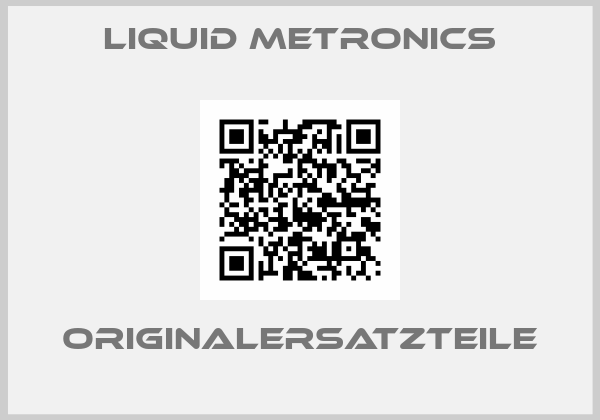 Liquid Metronics