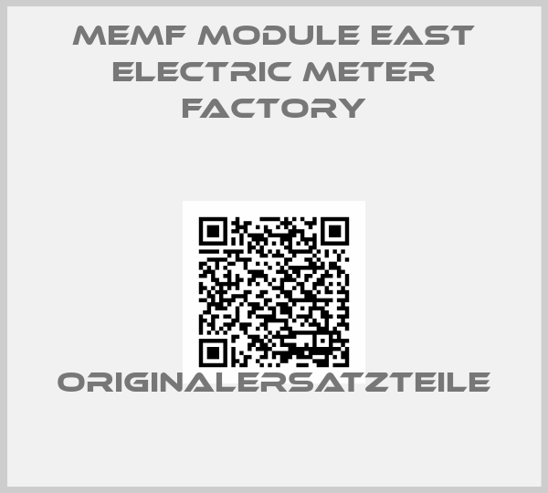 MEMF Module East Electric Meter Factory