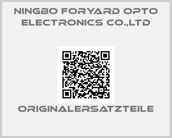 NINGBO FORYARD OPTO ELECTRONICS CO.,LTD