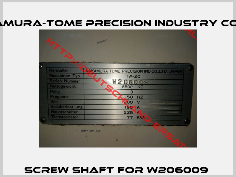 Screw shaft for W206009 -0