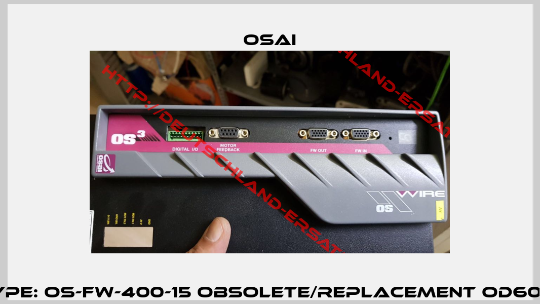 P/N: 97943150D Type: OS-FW-400-15 obsolete/replacement OD6003FPA7B150000C -1