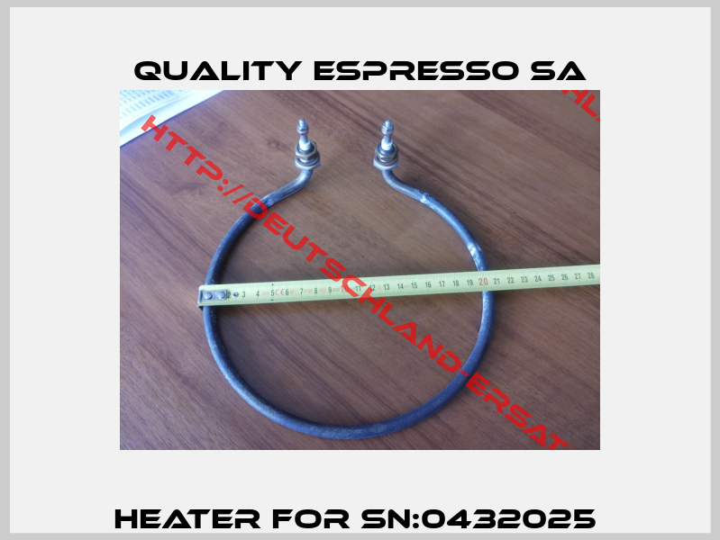 Heater for SN:0432025 -0