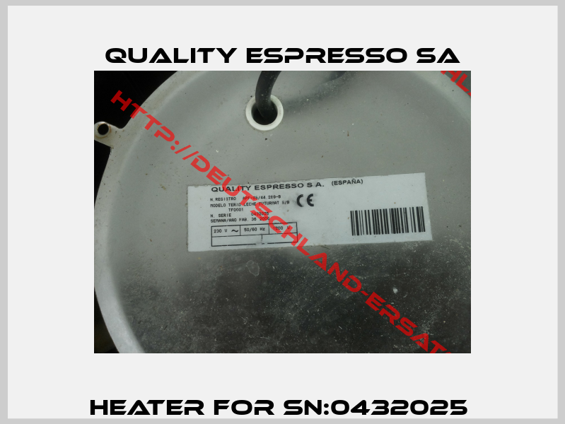 Heater for SN:0432025 -2