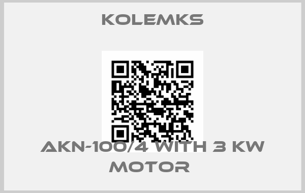 Kolemks-AKN-100/4 with 3 kW motor 