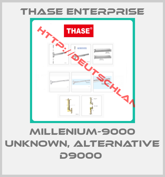 THASE ENTERPRISE-MILLENIUM-9000 unknown, alternative D9000 