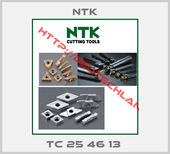 Ntk- TC 25 46 13 