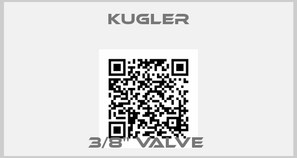 Kugler-3/8'' VALVE 