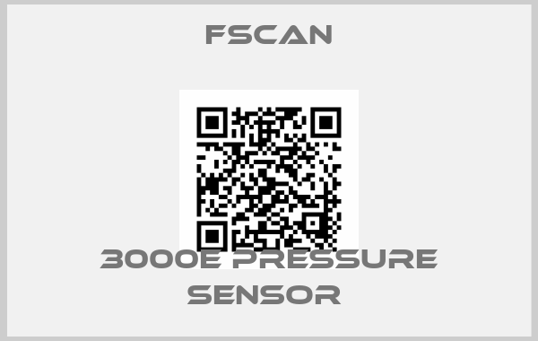 Fscan-3000E PRESSURE SENSOR 