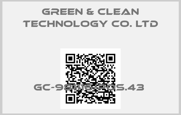 Green & Clean Technology Co. Ltd-GC-981116/pos.43 