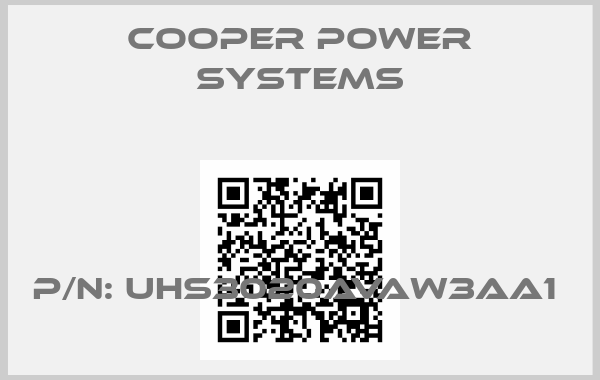 Cooper power systems-P/N: UHS3020AVAW3AA1 