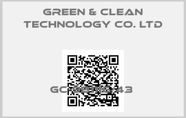 Green & Clean Technology Co. Ltd-GC-981116/43 