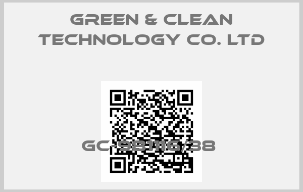 Green & Clean Technology Co. Ltd-GC-981116/38 