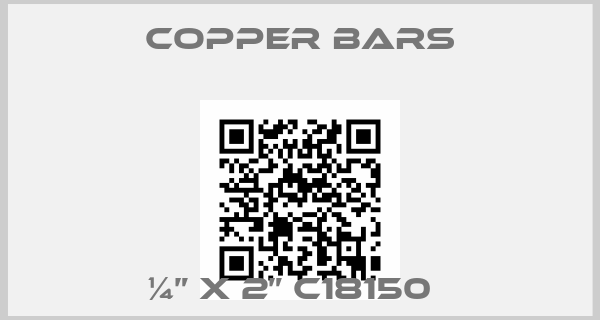 Copper Bars-¼” x 2” C18150  