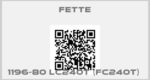 FETTE-1196-80 LC240T (FC240T) 