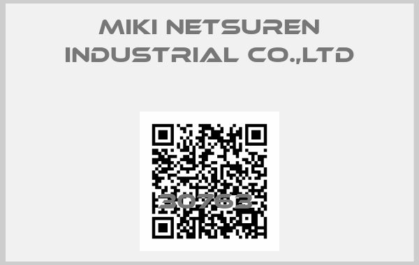MIKI NETSUREN INDUSTRIAL CO.,LTD-30763 