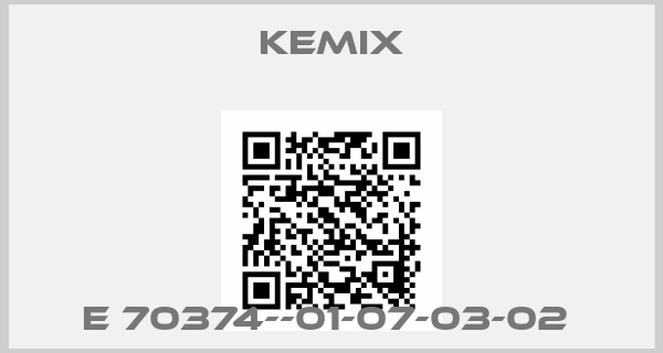 KEMIX-E 70374--01-07-03-02 